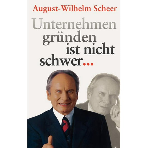 Unternehmen Gründen Ist Nicht Schwer ⋯, (Hardcover)