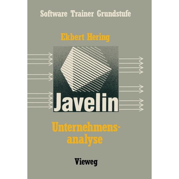 Unternehmensanalyse Mit Javelin: Eine Einfhrung Mit Fallbeispielen, (Paperback)