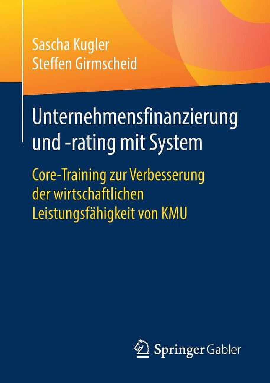 Unternehmensfinanzierung Und -Rating Mit System: Core-Training Zur ...