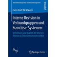thumbnail image 1 of Unternehmenskooperation Und Netzwerkmana Interne Revision in Verbundgruppen Und Franchise-Systemen: Verbreitung Und QualitÃ¤t Der Internen Revision in Unternehmen, (Paperback), 1 of 1