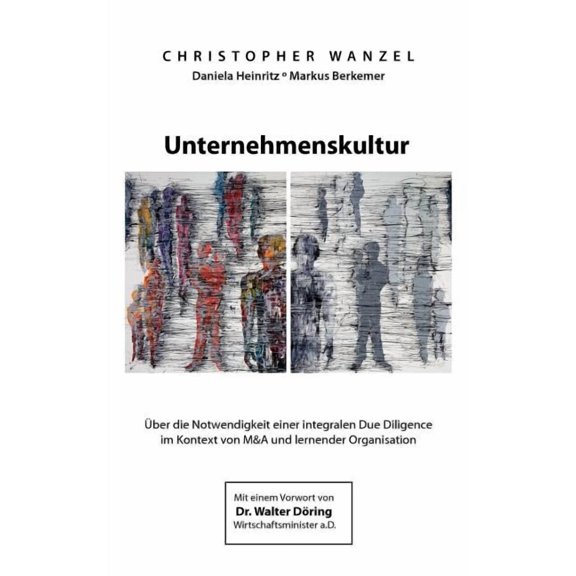 Unternehmenskultur: ber die Notwendigkeit einer integralen Due Diligence im Kontext von M&A und lernender Organisation, (Paperback)