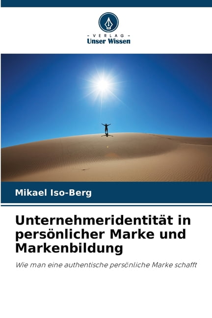 UnternehmeridentitÃ¤t in persÃ¶nlicher Marke und Markenbildung, (Paperback)