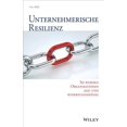 thumbnail image 1 of Unternehmerische Resilienz : So Werden Organisationen Agil Und Widerstandsfahig, 1 of 1