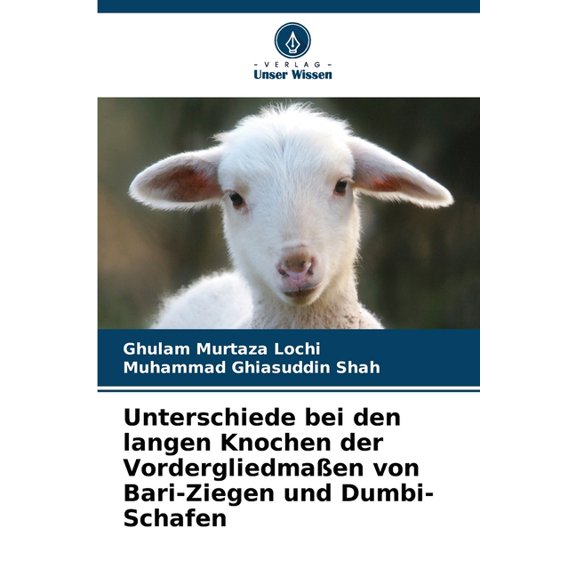 Unterschiede bei den langen Knochen der Vordergliedmaen von Bari-Ziegen und Dumbi-Schafen, (Paperback)