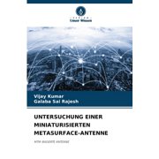 Untersuchung Einer Miniaturisierten Metasurface-Antenne, Paperback