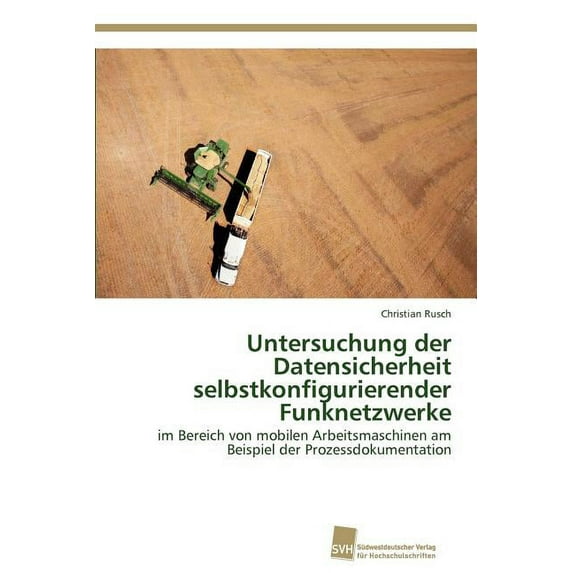 Untersuchung der Datensicherheit selbstkonfigurierender Funknetzwerke (Paperback)