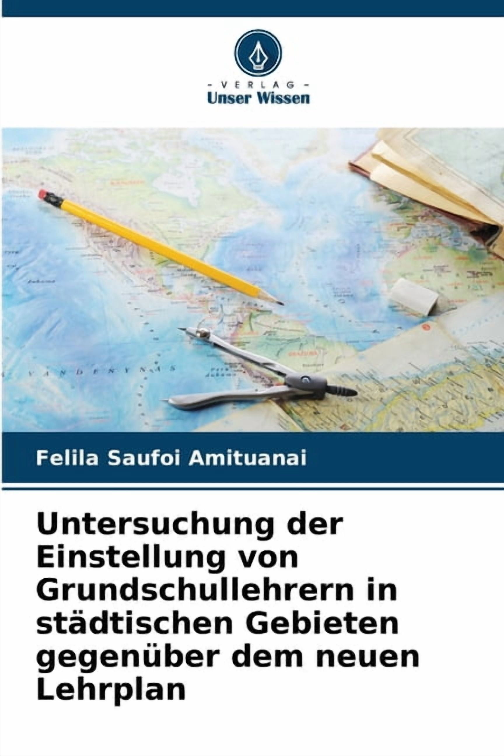 Untersuchung der Einstellung von Grundschullehrern in stÃ¤dtischen Gebieten gegenÃ¼ber dem neuen Lehrplan, (Paperback)