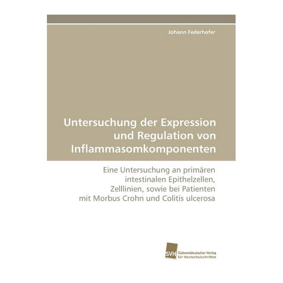 Untersuchung der Expression und Regulation von Inflammasomkomponenten (Paperback)