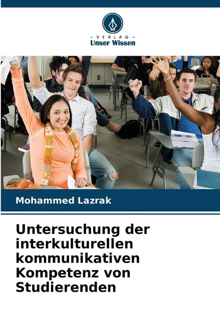 Untersuchung der interkulturellen kommunikativen Kompetenz von Studierenden, (Paperback)