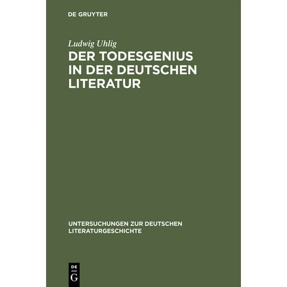 Untersuchungen Zur Deutschen Literaturge Der Todesgenius in der deutschen Literatur, Book 12, (Hardcover)