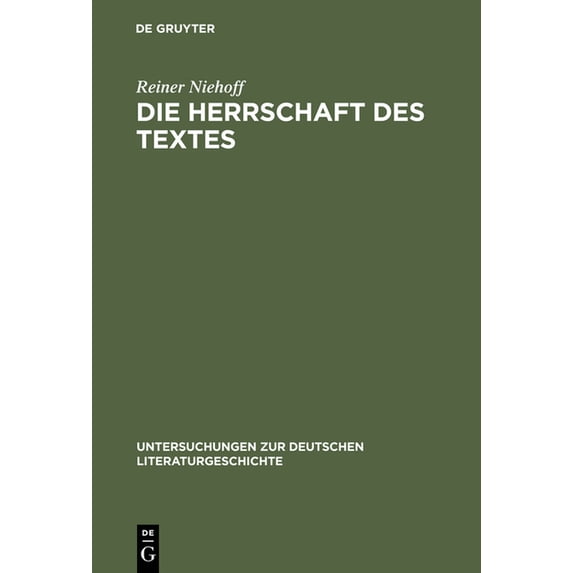 Untersuchungen Zur Deutschen Literaturge Die Herrschaft Des Textes: Zitattechnik ALS Sprachkritik in Georg Büchners Drama »Danton's Tod« Unter Berücksichtigung D, Book 57, (Hardcover)