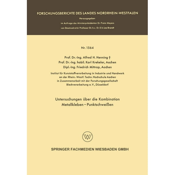 Untersuchungen über die Kombination Metallkleben - PunktschweiÃen, (Paperback)