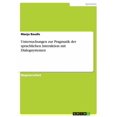 thumbnail image 1 of Untersuchungen zur Pragmatik der sprachlichen Interaktion mit Dialogsystemen (Paperback), 1 of 1