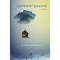 thumbnail image 1 of Untethered Balloons: Poems (Paperback) by John Sweeder, 1 of 1