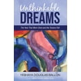 thumbnail image 1 of Unthinkable Dreams (Paperback), 1 of 1