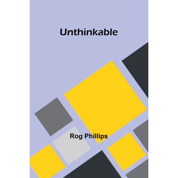 Unthinkable, (Paperback)