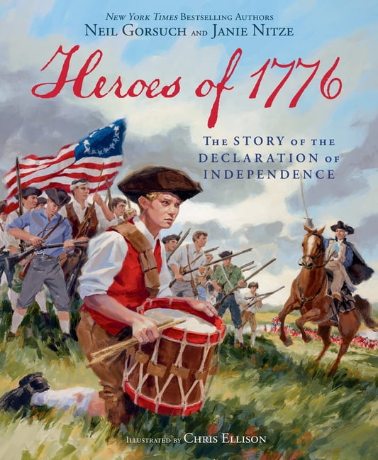 Heroes of 1776: The Story of the Declaration of Independence (Hardcover)