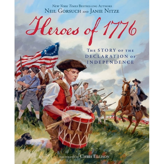 Heroes of 1776: The Story of the Declaration of Independence (Hardcover)
