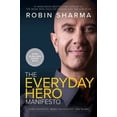 thumbnail image 1 of Pre-Owned The Everyday Hero Manifesto: Activate Your Positivity, Maximize Your Productivity, Serve The World (Hardcover) 1443456640 9781443456647, 1 of 1