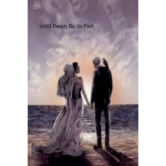 Until Death Do Us Part, (Paperback)