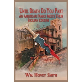 Until Death Do You Part: An American Family Meets Their Sicilian Cousins, (Paperback)