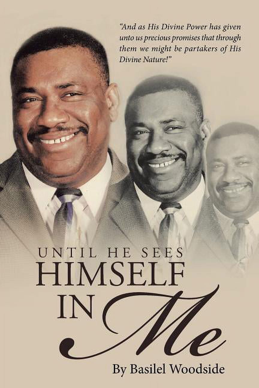 Until He Sees Himself in Me, (Paperback) - Walmart.com
