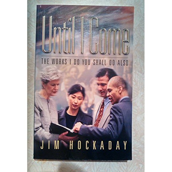 Pre-Owned Until I Come (Paperback) 1893301052 9781893301054