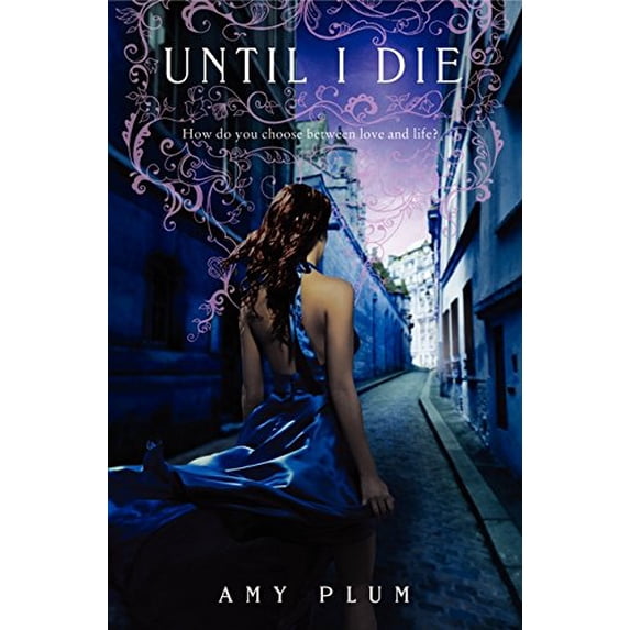 Pre-Owned Until I Die (Die for Me, 2), 9780062004048, 0062004042, Hardcover, First Edition edition
