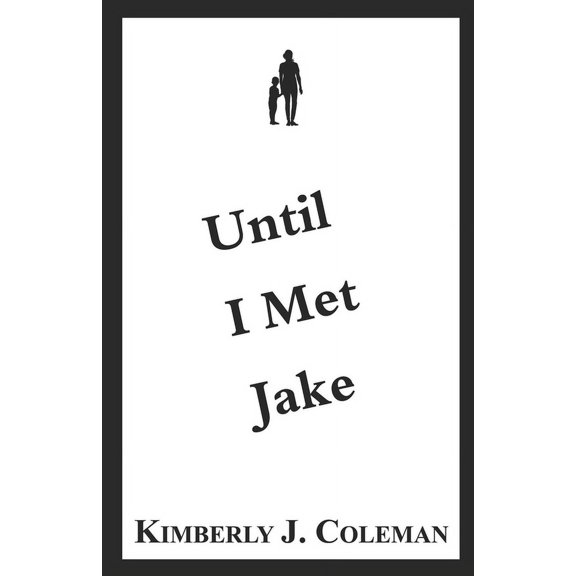 Until I Met Jake (Paperback)