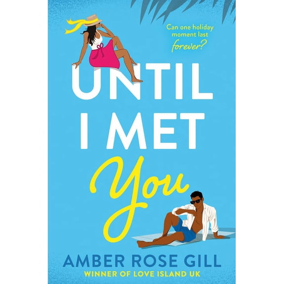Until I Met You, (Paperback)