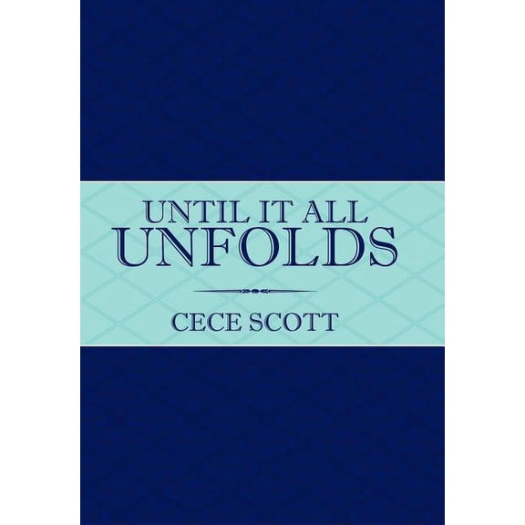 Until It All Unfolds