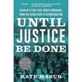 thumbnail image 1 of Pre-Owned Until Justice Be Done: America's First Civil Rights Movement, from the Revolution to Reconstruction (Paperback) 1324021845 9781324021841, 1 of 1