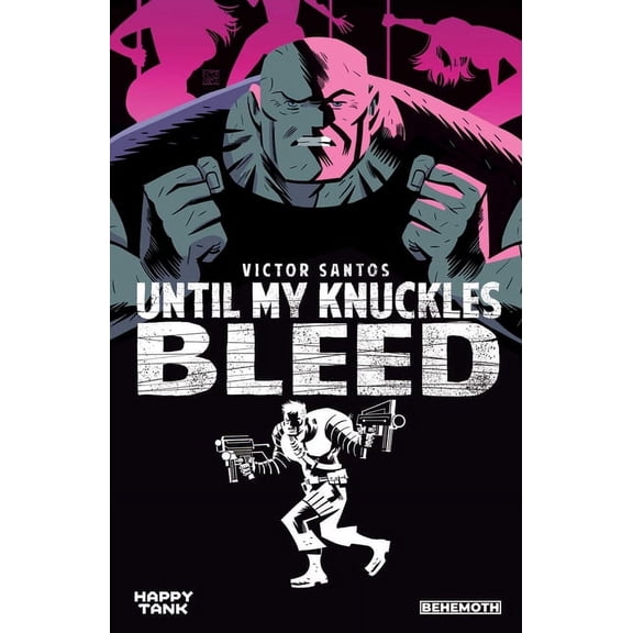 Until My Knuckles Bleed Vol. 1 (Paperback)