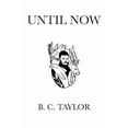 thumbnail image 1 of Until Now, (Paperback), 1 of 1