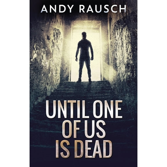 Until One Of Us Is Dead, (Paperback)