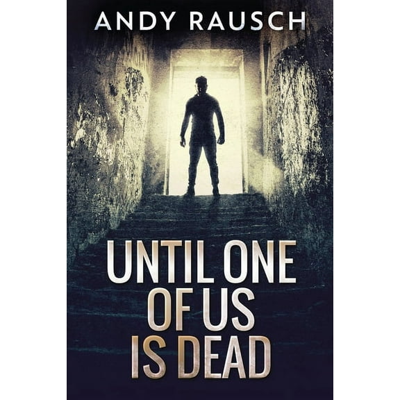 Until One Of Us Is Dead, (Paperback)