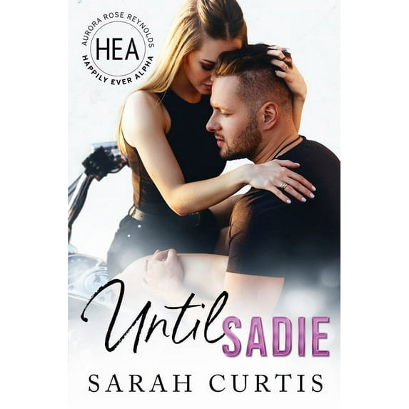 Until Sadie: Happily Ever Alpha World, (Paperback)