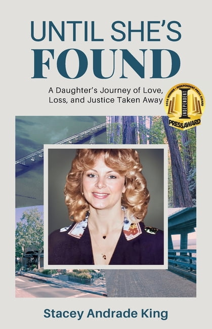 Until She's Found: A Daughter's Journey of Love, Loss, and Justice Taken Away, (Paperback)