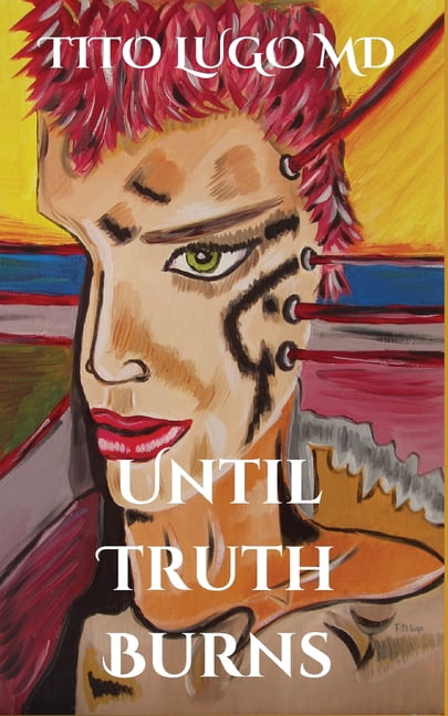 Until Truth Burns, (Paperback)