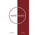 thumbnail image 1 of Pre-Owned Until Unity (Paperback) 0830782729 9780830782727, 1 of 1
