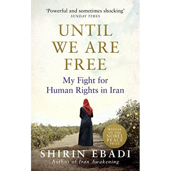 Pre-Owned Until We Are Free: My Fight For Human Rights in Iran (Paperback) 1846045029 9781846045028