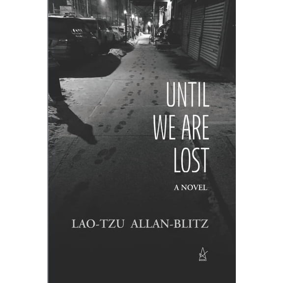 Until We Are Lost (Paperback) by Lao-Tzu Allan-Blitz