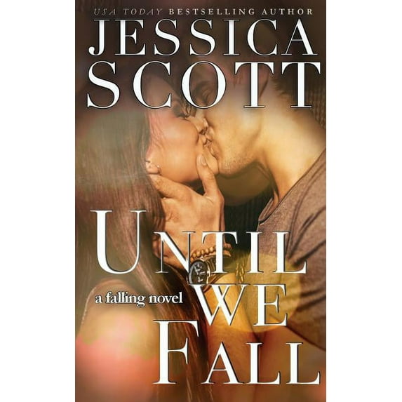 Falling Until We Fall: A Falling Novel, Book 5, (Paperback)