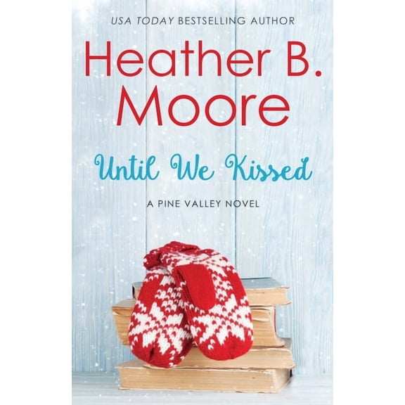 Until We Kissed, (Paperback)