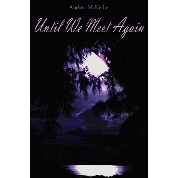Until We Meet Again