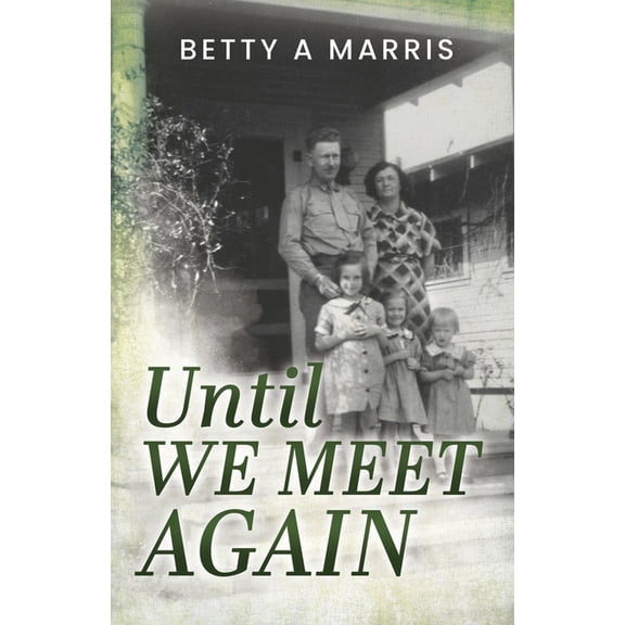 Until We Meet Again, (Paperback)