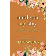 The Midnight Men Until You Say Stay A Small Town, Fake Dating Romance, Book 2, Paperback