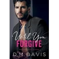 thumbnail image 1 of Until You Until You Forgive: Book 5 in the Until You Series, Book 5, (Paperback), 1 of 1
