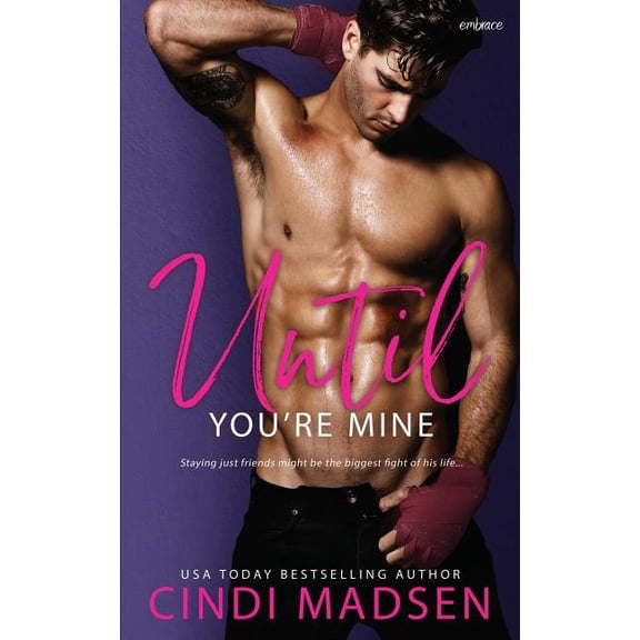 Fighting for Her Until You're Mine, Book 1, (Paperback)