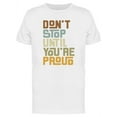 thumbnail image 1 of Until You're Proud T-Shirt Men -Image by Shutterstock, Male Medium, 1 of 2